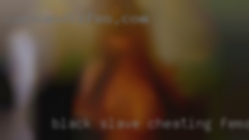 Black slave cheating female personals.